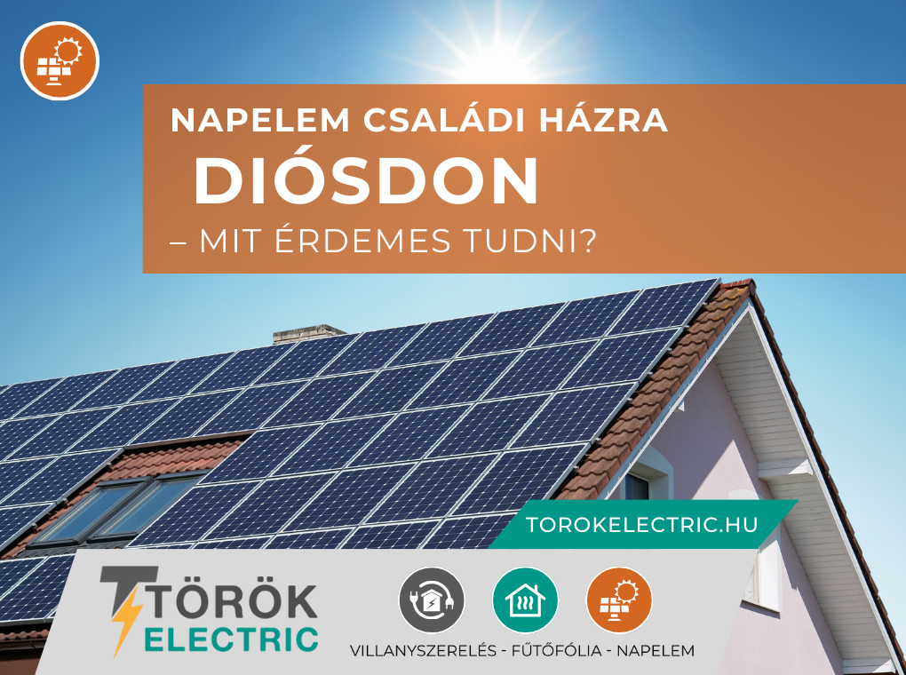 Napelem családi házra Diósdon – mit érdemes tudni?