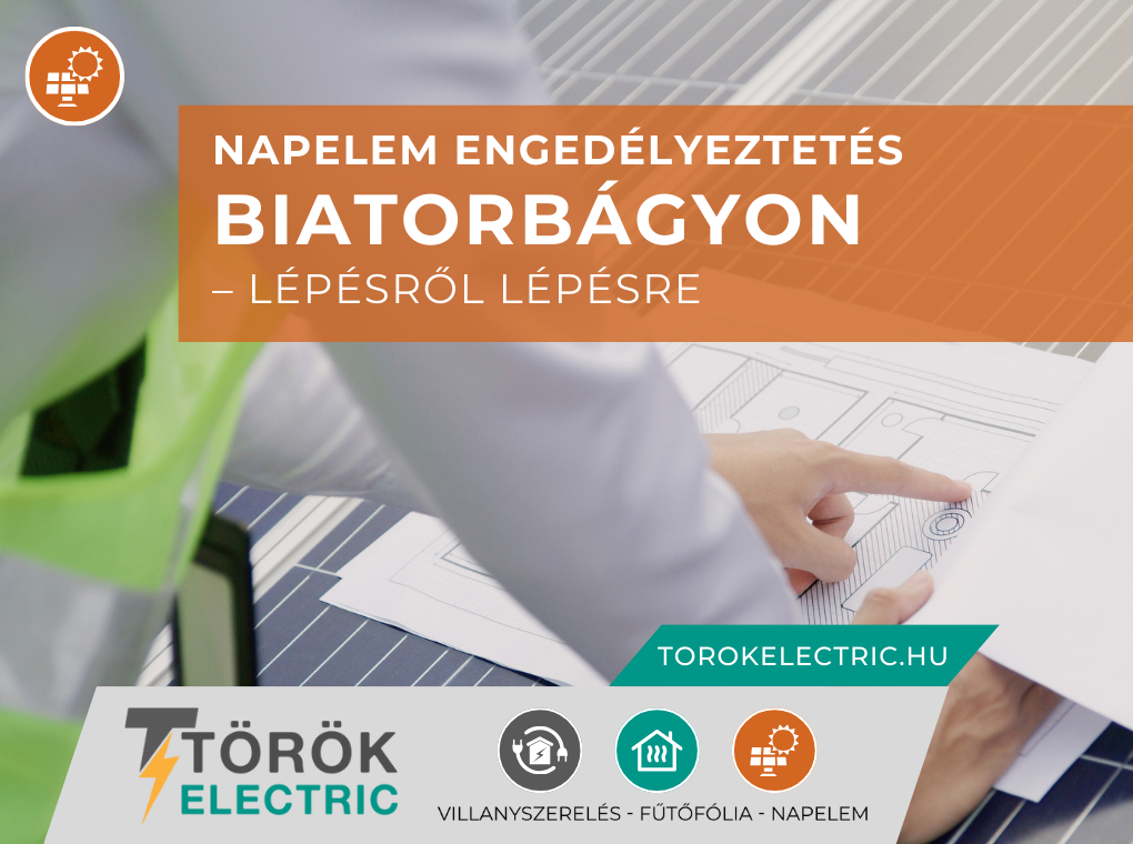 Napelem engedélyeztetés Biatorbágyon – lépésről lépésre