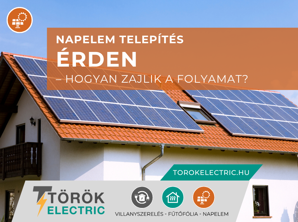 Napelem telepítés Érden – hogyan zajlik a folyamat?