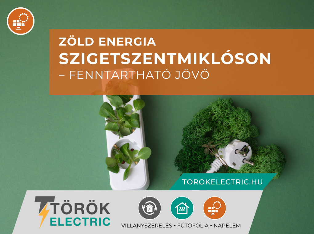 Zöld energia Szigetszentmiklóson – fenntartható jövő